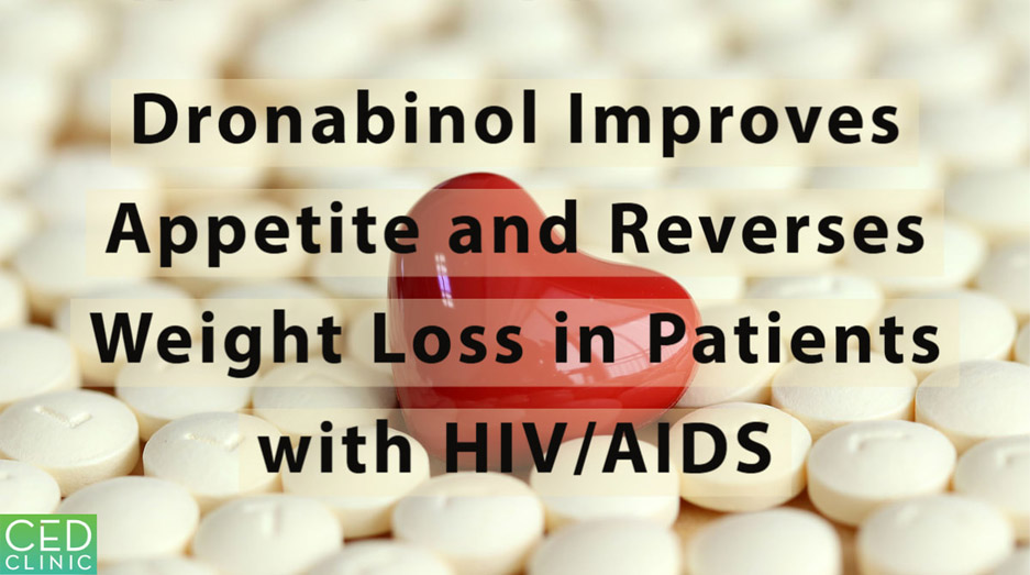 Use of Dronabinol Improves Appetite and Reverses Weight Loss in HIV/AIDS-Infected Patients