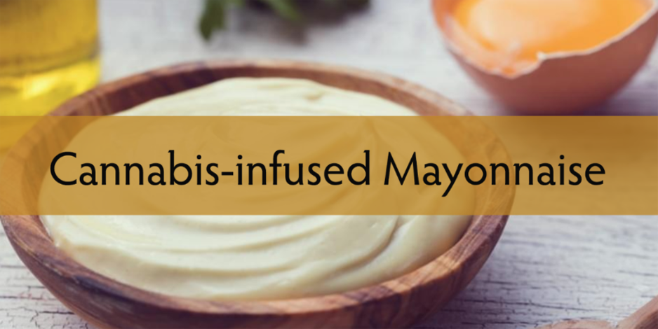  Cannabis-infused Mayonnaise