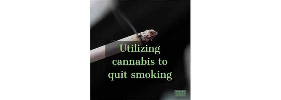 Utilizing Cannabis to Quit Smoking